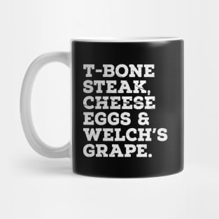 T Bone Steak Cheese Eggs Welchs Grape Mug